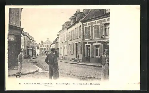 AK Fruges, Rue de l`Eglise, Vue prise de chez M. Lecucq