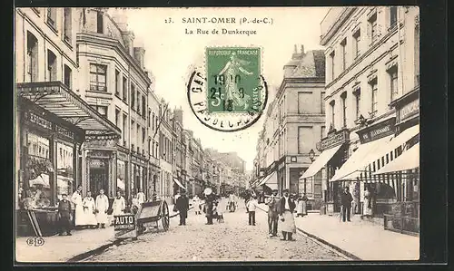 AK Saint-Omer, La Rue de Dunkerque