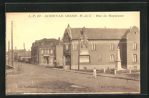 AK Achiet-Le-Grand, Rue de Bapaume