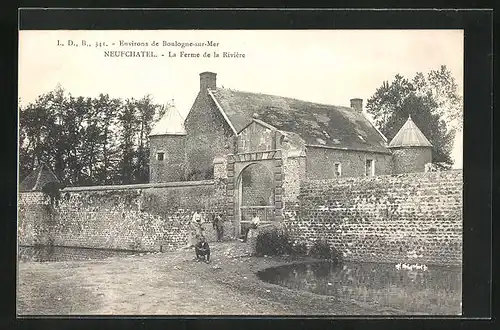 AK Neufchatel, La Ferme de la Riviere