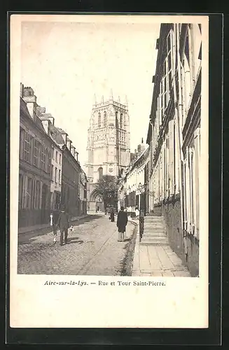 AK Aire-sur-la-Lys, Rue et Tour Saint-Pierre