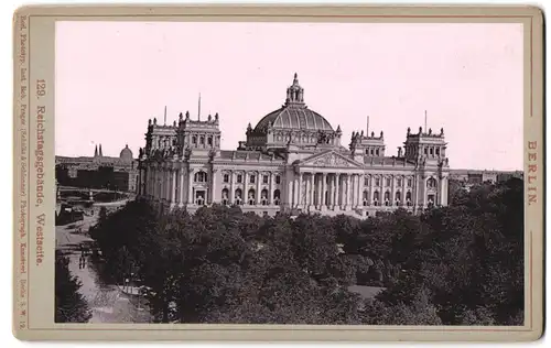 Fotografie Rob. Prager, Berlin, Ansicht Berlin, Reichstagsgebäude von der Westseite aus gesehen