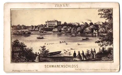 Lithographie Ph. Prey, Frankfurt a. M., Ansicht Zwickau, Blick auf das Schwanenschloss