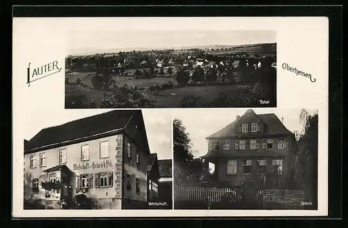 AK Lauter in Oberhessen, Gasthaus von Heinrich Pik, Totalansicht, Schule