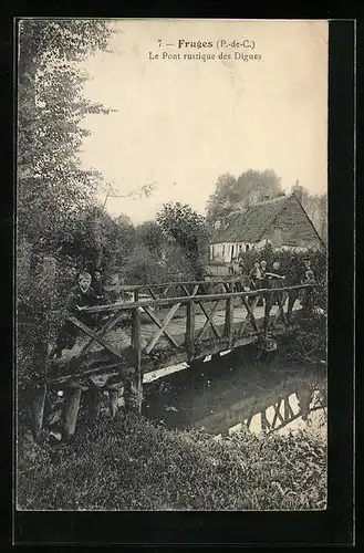 AK Fruges, le Pont rustique des Digues