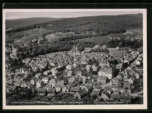 AK Laubach /Ob. Hessen, am Fusse des Vogelbergs, Fliegeraufnahme