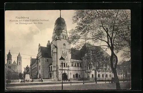 AK Magdeburg, Museum mit Kasier Friedrich Denkmal im Hintergrund der Dom