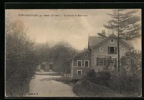 AK Huby-Saint-Leu, La scierie de Marconne