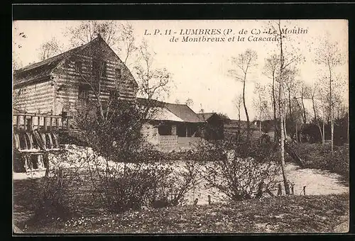 AK Lumbres, Le Moulin de Montbreaux et la Cascade
