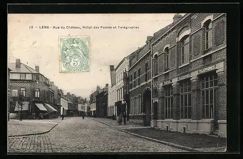 AK Lens, Rue du Chateau, Hotel des Postes et Télégraphes
