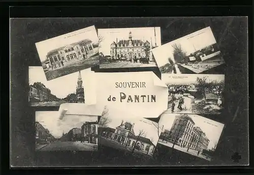 AK Pantin, La Mairie, La Gare, Les Ecoles