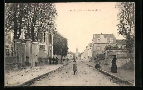 AK Le Raincy, Allée de l`Eglise