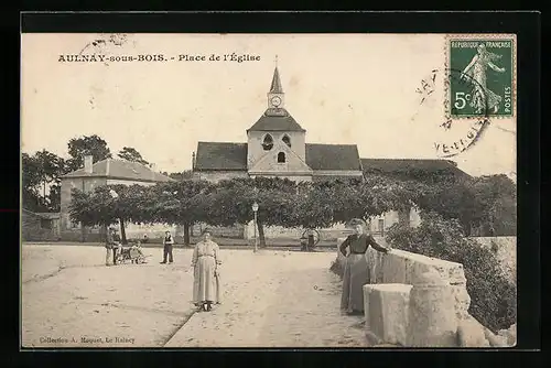 AK Aulnay-sous-Bois, Place de l'Église