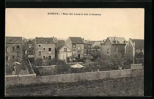AK Bondy, Rue du Lion à vol d'oiseau