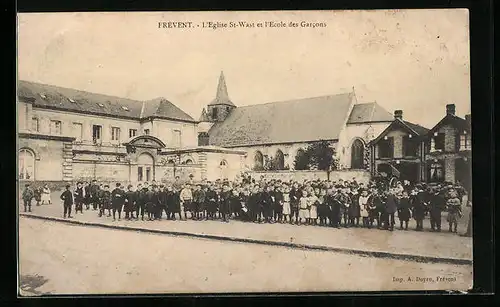 AK Frévent, L`Eglise St-Wast et l`Ecole des Garcons