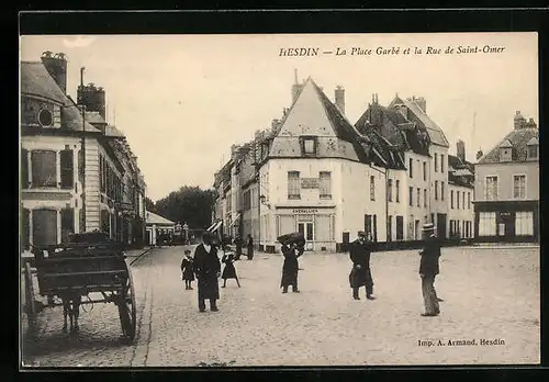 AK Hesdin, La Place Garbé et la Rue de Saint-Omer