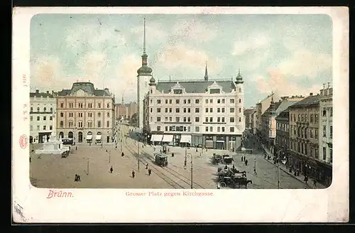 AK Brünn / Brno, Grosser Platz gegen Kirchgasse