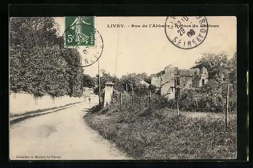 AK Livry, Rue de l`Abbaye, Ruines du Chateau