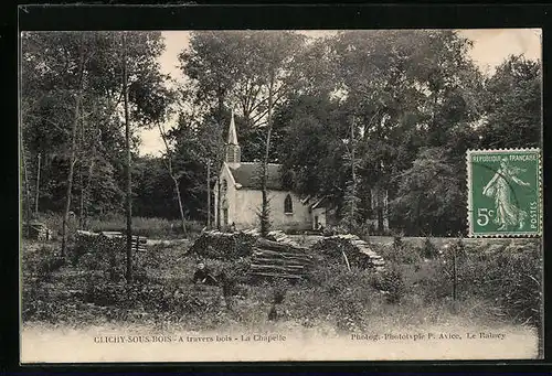 AK Clichy-sous-Bois, A travers bois - La Chapelle