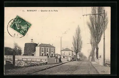 AK Bobigny, Quartier de la Folie