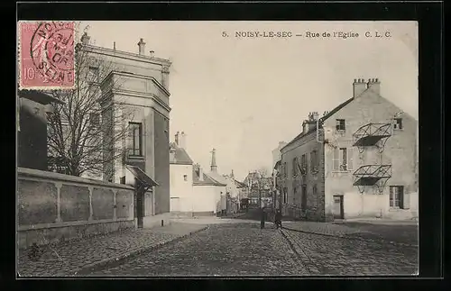 AK Noisy-le-Sec, Rue de l`Eglise