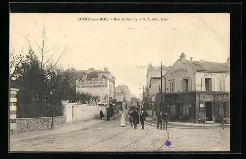 AK Rosny-sous-Bois, Rue de Neuilly