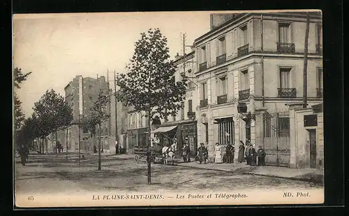 AK La Plaine-Saint-Denis, Les Postes et Télégraphes