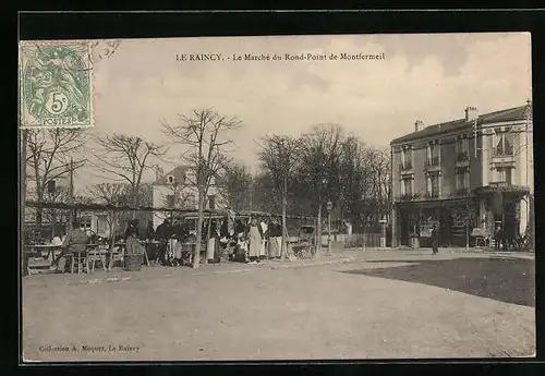 AK Le Raincy, Le Marché du Rond-Pont de Montfermeil