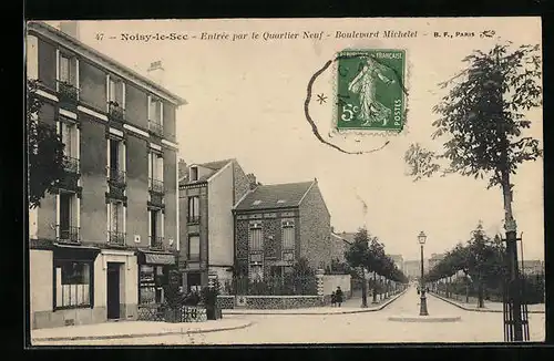 AK Noisy-le-Sec, Entrée par le Quartier Neuf, Boulevard Michelet