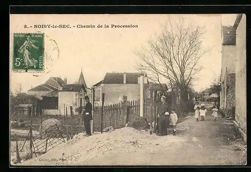 AK Noisy-le-Sec, Chemin de la Procession