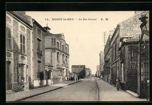 AK Noisy-le-Sec, La Rue Carnot