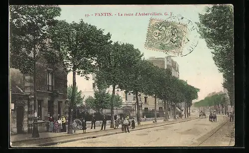 AK Pantin, La route d'Aubervilliers