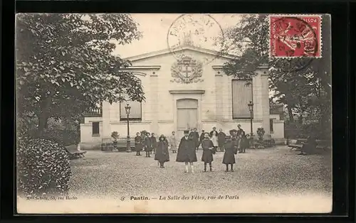 AK Pantin, La Salle des Fetes, rue de Paris