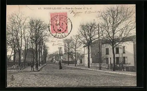 AK Noisy-le-Sec, Rue du Goulet