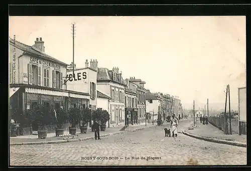 AK Rosny-sous-Bois, La Rue de Nogent