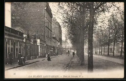 AK La Plaine Saint-Denis, Pont de Soissons N° 2