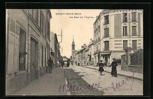 AK Rosny-sous-Bois, La Rue de l`Eglise