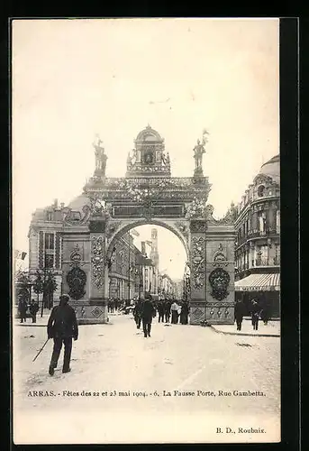 AK Arras, La Fausse Porte, Rue Gambetta