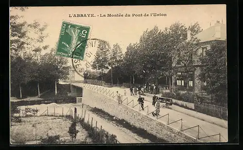 AK L`Abbaye, La Montée du Pont de l`Union
