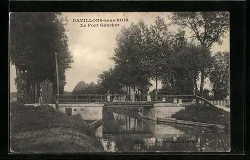 AK Pavillons-sous-Bois, Le Pont Gaucher