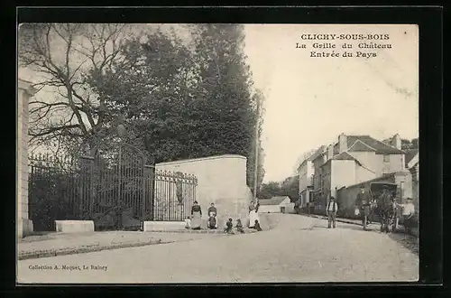 AK Clichy-sous-Bois, La Grille du Château Entrée du Pays