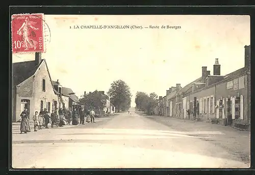 AK La Chapelle-D`Angillon, Route de Bourges, Strassenpartie