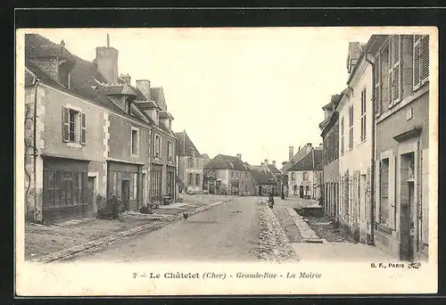 AK Le Chatelet, Grande-Rue - La Mairie
