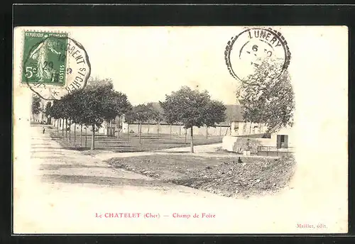 AK Le Chatelet, Champ de Foire