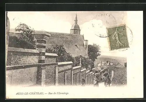 AK Auxi-le-Chateau, Rue de l'Ermitage