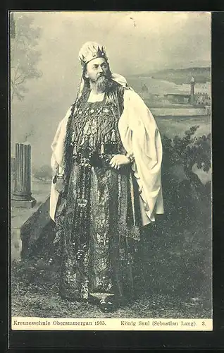AK Passionsspiele, Kreuzesschule Oberammergau 1905, Sebastian Lang als König Saul