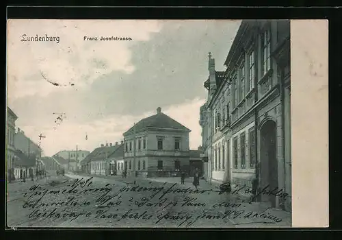 AK Lundenburg N. D., Blick in die Franz-Josef-Strasse