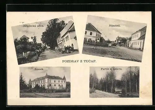 AK Tucapy, Hradecka ulice, Namesti, Zamek