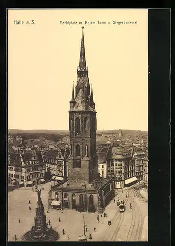 AK Halle /Saale, Marktplatz m. Rotem Turm u. Siegerdenkmal