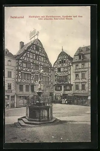 AK Bernkastel, Marktplatz mit Geschäften, Marktbrunnen, Apotheke und dem Rau`schen Hause